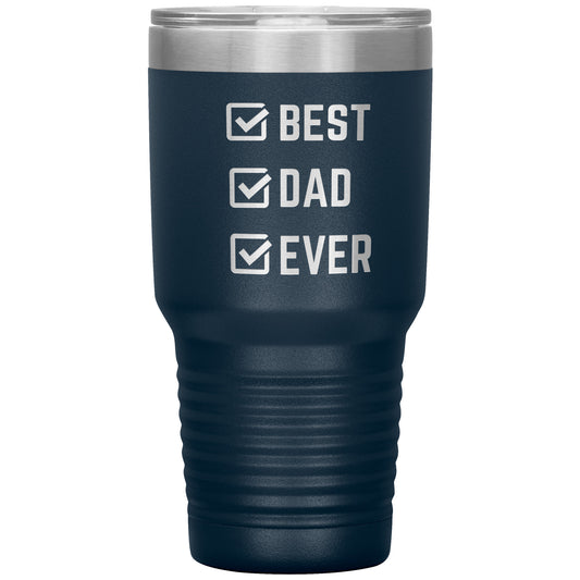 "Best Dad Ever" 30oz Laser Etched Tumbler