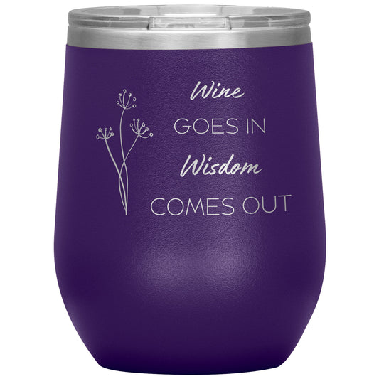 "Wine & Wisdom" 12 oz Laser Etched Wine Tumbler
